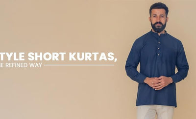 Style Short Kurtas for Men: A Refined Guide by Mohanlal Sons