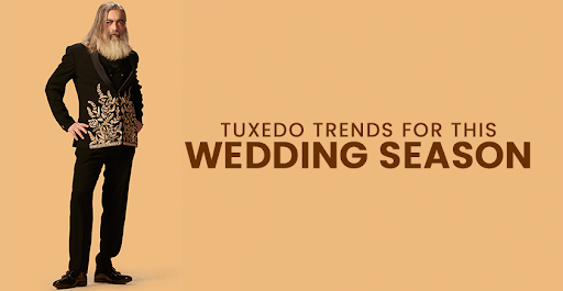 5 Tuxedo Trends to Try This Wedding Season from Mohanlal Sons