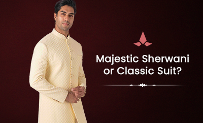 Wedding Sherwani vs. Suit: Decoding the Groom's Dilemma